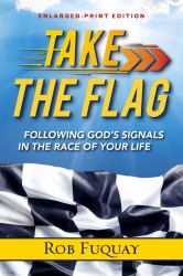 Take the Flag : Following God's Signals in the Race of Your Life