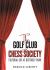 The Golf Club and Chess Society