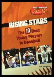 Rising Stars : The 10 Best Young Players in Baseball