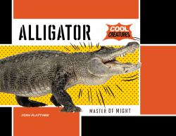 Alligator : Master of Might