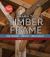 Learn to Timber Frame : Craftsmanship, Simplicity, Timeless Beauty