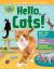 Animal Friends: Hello, Cats! : Meet Cats of All Colors and Breeds; Learn What Cats Love; Discover How to Be Friends!