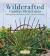 Wildcrafted Garden Structures : Making Bentwood Trellises, Arbors, Gates, and Fences