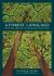 A Forest Language : Words That Illuminate the Astonishing World of Trees