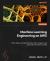 Machine Learning Engineering on AWS : Building, Scaling, and Securing Machine Learning Systems and MLOps Pipelines in Production Machine Learning Engineering on AWS : Building, Scaling, and Securing Machine Learning Systems and MLOps Pipelines in Production