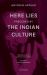 Here Lies Preceded by the Indian Culture