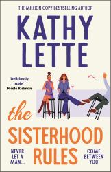 The Sisterhood Rules : The Hilarious New Novel from the Million Copy Bestselling Author