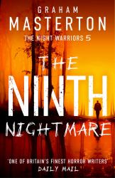 The Ninth Nightmare : The Original and Terrifying Conclusion to the Gripping Supernatural Horror Series