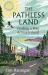 The Pathless Land : Finding a Way Across Ireland