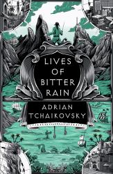 Lives of Bitter Rain : A Tyrant Philosophers Novella