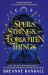 Spells, Strings, and Forgotten Things : A Witchy, Modern Day Pride and Prejudice Meets Charmed from New York Times Bestselling Author