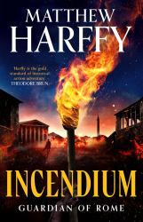 Guardian of Rome - Incendium : A Gripping Historical Mystery-Adventure Set in Ancient Rome