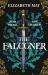The Falconer : The Sweeping Historical Fantasy Now Reimagined for Adult Romantasy Fans