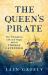 The Queen's Pirate : The Triumphant Life and Tragic End of Thomas Cavendish, Elizabethan Privateer