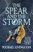 The Spear and the Storm