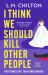 I Think We Should Kill Other People : The Funniest Serial Killer Thriller Full of Twists and Turns You'll Read All Year
