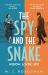 The Spy and the Snake : An Exhilarating New Novel from the Author of the GOOD HOUSEKEEPING READER FAVOURITE