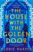 The House with the Golden Door : The Unmissable Second Novel from the Sunday Times Bestselling Author of BOUDICCA's DAUGHTER