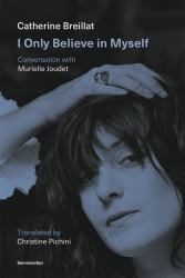I Only Believe in Myself : Conversation with Murielle Joudet