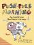 Push-Pull Morning : Dog-Powered Poems about Matter and Energy