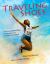 Traveling Shoes : The Story of Willye White, US Olympian and Long Jump Champion