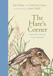 The Hare's Corner : Making Space for Nature