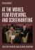 At the Movies, Film Reviewing, and Screenwriting : Selective Affinities and Cultural Mediation