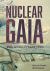 Nuclear Gaia : Media Archives of Planetary Harm