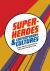 Superheroes and Contemporary Cultures : Cross-Medial Explorations and Societal Perspectives