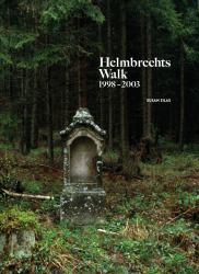 Helmbrechts Walk, 1998-2003