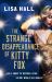 The Strange Disappearance of Kitty Fox The Strange Disappearance of Kitty Fox