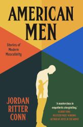 American Men : Stories of Modern Masculinity