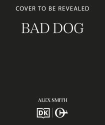 Bad Dog