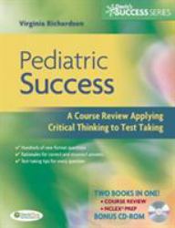 Pediatric Success : A Course Review Applying Critical Thinking Skills to Test Taking