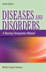 Diseases and Disorders : A Nursing Therapeutics Manual