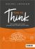 Time to Think : The Things That Stop Us and How to Deal with Them