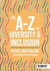 The a-Z of Diversity and Inclusion