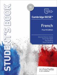 Cambridge IGCSE(tm) French Fourth Edition