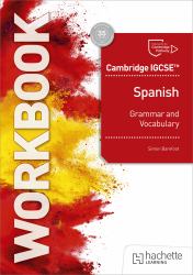 Cambridge IGCSE(tm) Spanish Grammar and Vocabulary Workbook