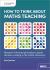 Purposeful Maths Teaching : Purposes, Principles and Practices
