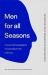 Men for All Seasons