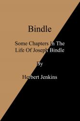 Bindle Some Chapters in the Life of Joseph Bindle