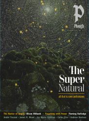 Plough Quarterly No. 45 - the Supernatural