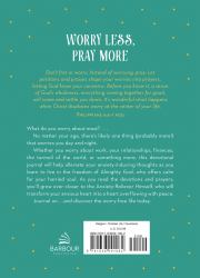 Worry Less, Pray More Devotional Journal : 180 Encouraging Readings for Anxiety-Free Living