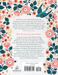 Worry Less, Pray More: Devotions for Moms : 180 Devotions for Anxiety-Free Living