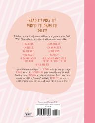 Read It! Pray It! Write It! Draw It! Do It! (for Pre-Teen Girls) : A Faith-Building Interactive Journal for Pre-Teen Girls