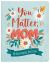 You Matter, Mom : 180 Encouraging Devotions