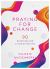 Praying for Change : 90 Devotions for a Time of Waiting