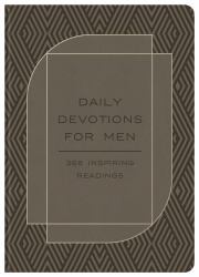 Daily Devotions for Men : 365 Inspiring Readings