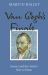 Van Gogh's Finale : Auvers and the Artist's Rise to Fame